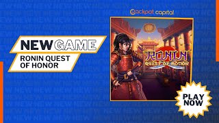 Ronin Quest of Honor  Jackpot Capital  New Game [upl. by Chabot840]