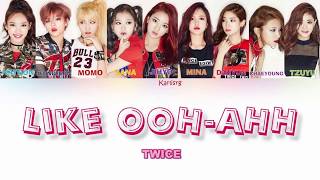 TWICE  Like OOHAHH Lyrics HANROMESP가사 [upl. by Tatiana]