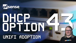 How To Setup DHCP Option 43 on pfSense For Unifi Adoption [upl. by Junette]