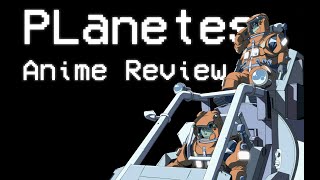 To Cleanup Space  Planetes Anime Review [upl. by Geoffry]