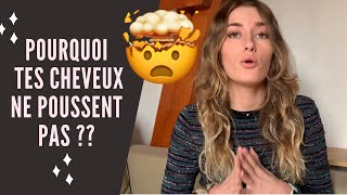 5 RAISONS pour lequelles TES CHEVEUX NE POUSSENT PAS [upl. by Intosh]