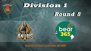 Atlasbasket  Div 1Round 8  ANUBIS BC vs BEAR 365 [upl. by Nauqed6]