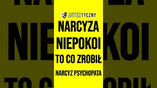 NARCYZA NIEPOKOI TO CO ZROBIŁ narcyz psychopata narcyzm psychologia rozwójosobisty zdrada [upl. by Groot]