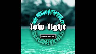 LOW LIGHT Prod by SEB P  SEBPOFFICIALcom [upl. by Nicol]