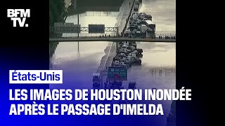 Les images de Houston sous les eaux après le passage de la tempête Imelda [upl. by Elletnuahc744]