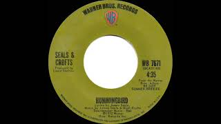 1973 HITS ARCHIVE Hummingbird  Seals amp Crofts stereo 45 [upl. by Igor]