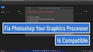 Fix Photoshop Your Graphics Processor Is Incompatible Solved 2023 [upl. by Kurr]