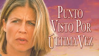 Punto visto por última vez  Película en Español  Linda Hamilton  Kevin Kilner  Sam Hennings [upl. by Ulrick]