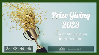 Mount Maunganui Intermediate Prize Giving 2023 [upl. by Relyt]