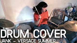 Tess Tennyson  JANK  Versace Summer Drum Cover [upl. by Jorgensen]