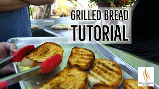 Grilled Bread Tutorial [upl. by Hollington]