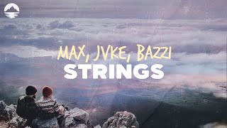 MAX  Strings feat JVKE Bazzi  Lyrics [upl. by Justicz]