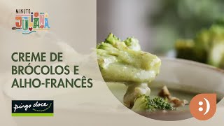 Creme de brócolos e alhofrancês  Receitas Minuto Juliana  Pingo Doce [upl. by Libove]