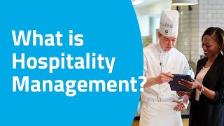 What is Hospitality Management [upl. by Tserof309]