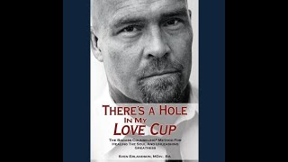 Ep 17  Theres a Hole in my Love Cup  Chapter 11  Empty Love Cups Produce Relationship Camels [upl. by Palumbo]