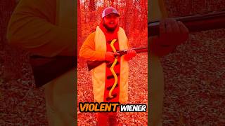 Violent Wiener funny fyp hunting [upl. by Rramaj]