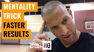 Simple Mentality Trick To Jump Higher amp Get Faster Training Results  Train Smart [upl. by Nodyroc]