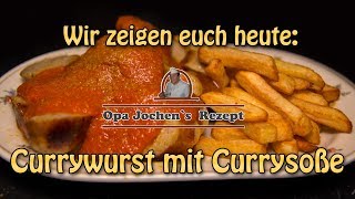 Currywurst selber machen komplett  Wurst und Soße herstellen  Opa Jochens Rezept [upl. by Farra313]