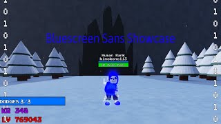 Bluescreen Sans Showcase  Untitled Sans Battles [upl. by Teplica]