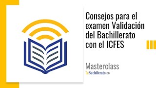 Masterclass Consejos para el examen Validación del Bachillerato [upl. by Aknaib472]