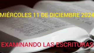 EXAMINANDO LAS ESCRITURAS MIÉRCOLES 11 DE DICIEMBRE 2024  TEXTO DIARIO [upl. by Amadeus]