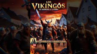 Los vikingos de guerreros a leyenda [upl. by Htenek669]