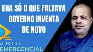 Auxílio Emergencial Era só o que faltava Governo inventa de novo [upl. by Jacklyn116]