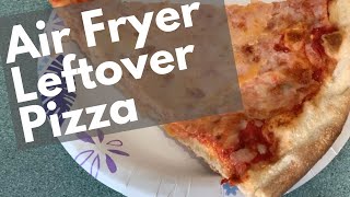 Air Fryer Fridays Leftover Pizza [upl. by Adlaremse519]