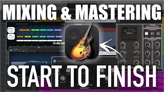 MIXING and MASTERING in GarageBand Start to Finish [upl. by Alegnave]