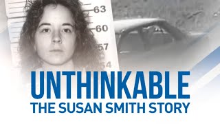 Unthinkable The Susan Smith Story [upl. by Gaw]