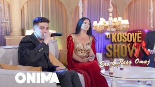 nâ€™Kosove show  Ero amp Nesa Omaj  Une dhe ti [upl. by Naved]