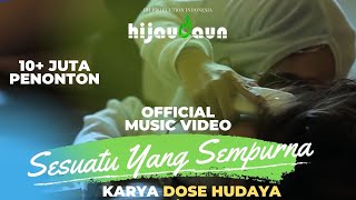 Hijau Daun  Sesuatu Yang Sempurna Official Video Clip [upl. by Zerep]