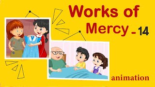 Works of Mercy  Acts of Mercy  Christian PrayersFirst Holy CommunionGood BehaviorCatholicprayer [upl. by Petrie]