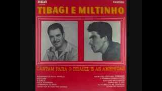 Tibagi amp Miltinho  Que Dirão Meus Amigos 1966 [upl. by Anirbed397]