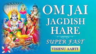 Om Jai Jagdish Hare Super Fast Music Video  Vishnu Bhagwan Ki Aarti  ॐ जय जगदीश हरे आरती सुपरफास्ट [upl. by Anitsenre]