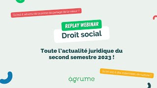 REPLAY WEBINAR Droit social  toute lactualité juridique du second semestre 2023 [upl. by Cone]