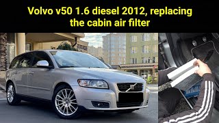 Volvo v50 16 diesel 2012 Interior filter Замена салонного фильтра [upl. by Ettedranreb]