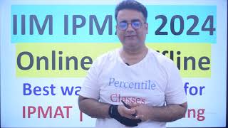 IPMAT Indore 2024 Online vs Offline  Which type coaching is better for IPMAT Preparation  IIM IPM [upl. by Pincince]