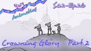 LR226 Crowning Glory Part 2 ANIMATIC [upl. by Affer657]