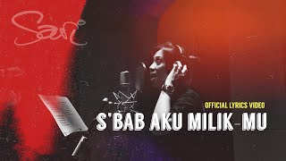 Sari Simorangkir  Sbab Aku MilikMu Official Lyric Video [upl. by Dasteel]