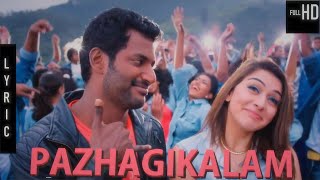 Pazhagikalam Lyric Video  Hiphop Tamizha  Vishal Hansika  Sundar C  Lyrics [upl. by Anoel]