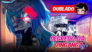 A VINGANÇA CONTRA OS POPULARES DUBLADO Mini Filme  Gacha Club [upl. by Murvyn]