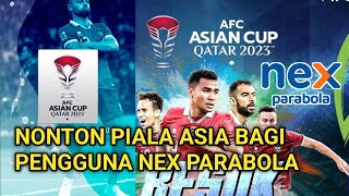 2 Cara Nonton Piala Asia Qatar Bagi Pengguna Nex Parabola [upl. by Irrab]