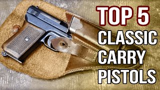 Top 5 Classic Carry Guns [upl. by Isabea]