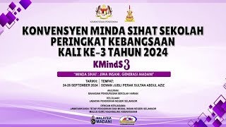 26 SEPT 2024  SESI PAGI KONVENSYEN MINDA SIHAT SEKOLAH PERINGKAT KEBANGSAAN KALI KE3 TAHUN 2024 [upl. by Rangel]