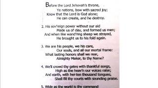 Hymn 300  Before The Lord Jehovahs Throne Audio and Lyrics  Psalm 100 [upl. by Wrennie]