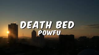 Powfu  Death Bed lyrics feat beabadoobee [upl. by Biles554]