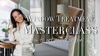 WINDOW TREATMENT MASTERCLASS  HOW TO GET PERFECT CURTAINS  Behind The Design [upl. by Anthony513]