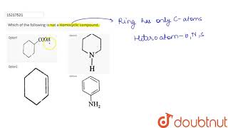 Which of the following is not a Homocyclic compound [upl. by Ilrac]