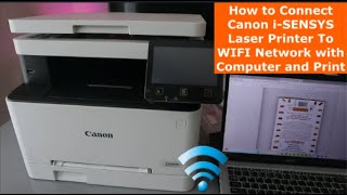 How to Connect Canon iSENSYS Laser Printer To WIFI Network with Computer and Print [upl. by Morissa]